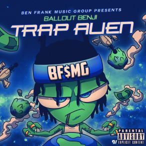 Download track Trap Alien Ballout Benji