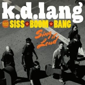 Download track Sugar Buzz K. D. Lang, The Siss Boom Bang