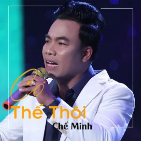 Download track Có Thế Thôi Chế Minh