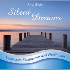 Download track Silent Dreams Arnd Stein