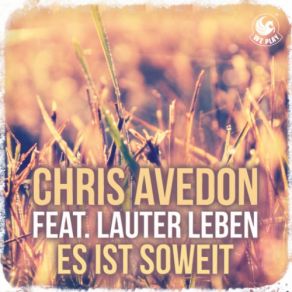 Download track Es Ist Soweit (Marcapasos Remix) Chris Avedon, Lauter Leben