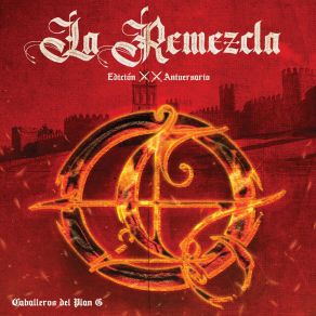 Download track La Remezcla (20 Aniversario) Caballeros Del Plan G