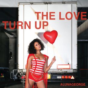 Download track Turn Up The Love AlunaGeorge