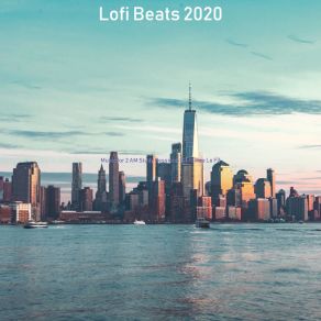 Download track Fashionable Jazzhop Lofi - Ambiance For 1 AM Study Sessions Lofi Beats 2020