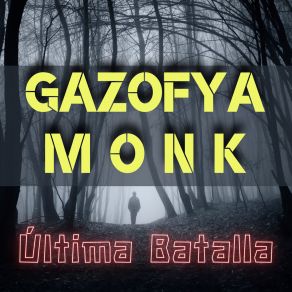 Download track Ante La Multitud GAZOFYA MONK