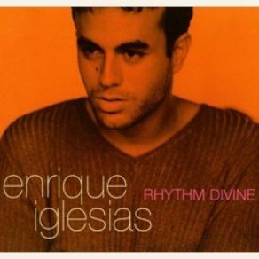 Download track Rhythm Divine (Lord G's Divine Club) Enrique Iglesias