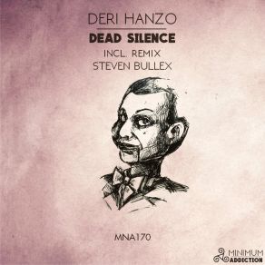 Download track Dead Silence (Original Mix) Deri Hanzo