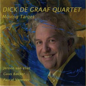 Download track Moving Target Dick De Graaf Quartet