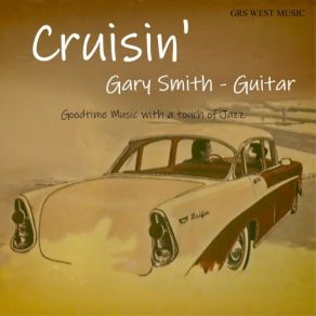 Download track Cruisin' With The Top Down Gary Smith