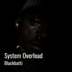 Download track System Overload (Extended Mix) Blackbatti