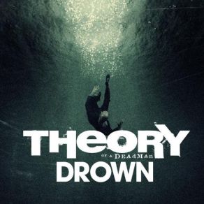 Download track Drown Theory Of A Deadman