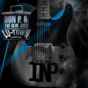 Download track I Wanna Know Don P, The Blue Jags