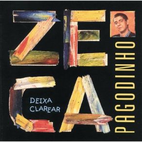 Download track Deixa Clarear Zeca Pagodinho