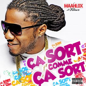 Download track Ça Sort Comme Ça Sort Maahlox Le Vibeur