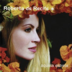 Download track A Vida É Boa Roberta De Recife