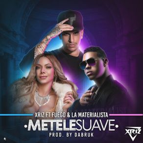 Download track Métele Suave XrizFuego, La Materialista