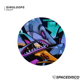 Download track Enuff Ginoloops