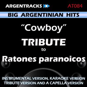 Download track Cowboy In The Style Of Ratones Paranoicos (Instrumental Version) Argentracks