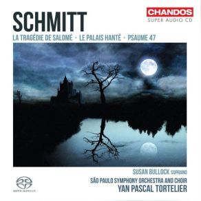 Download track 09. Psalm 47, Op. 38 Il A Choisi Dans Son Heritage La Beaute De Jacob... Florent Schmitt