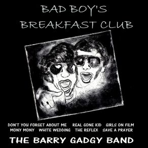 Download track Wild Boys The Barry Gadgy Band