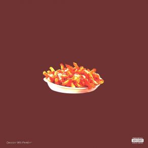 Download track Fries, Cheese, Sauce Cassidy The Patriot