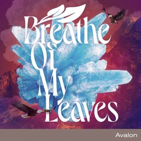 Download track Avalon Breathe Of My Leaves