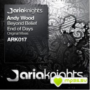 Download track End Of Days (Original Mix) Andy Wood