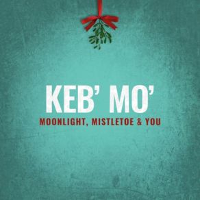 Download track Merry, Merry Christmas Keb' Mo'