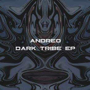 Download track Dark Tribe (Original Mix) ANDREO