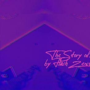 Download track X-The Story Of Friends Flash Zenith