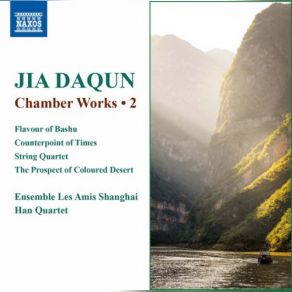 Download track Flavour Of Bashu: I. High Pitched Tune Ensemble Les Amis Shanghai, Han Quartet