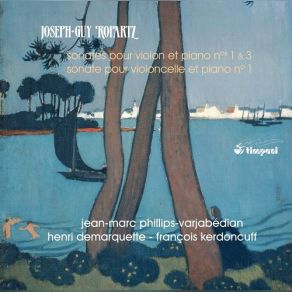 Download track Sonate Pour Violon & Piano No 1 - 1. Lento - Allegro Moderato Joseph-Guy Ropartz