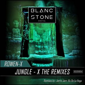 Download track Jungle-X (Ru De La Vega Remix) Rowen X