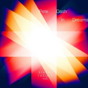 Download track In Dreams Pete Dash