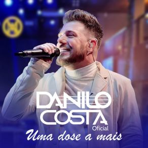 Download track A Mais Tocada Danilo Costa Oficial