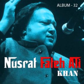 Download track Akahian Udeek Diyan Nusrat Fateh Ali Khan