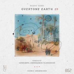 Download track Overtone Earth (KlangDruide Remix) Sadhu SensiKlangDruide