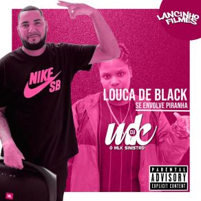 Download track Louca De Black Se Envolve Piranha (Baile Da Indonésia) MC Myres