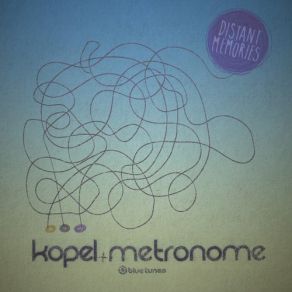 Download track Distant Memories Kopel, Metronome