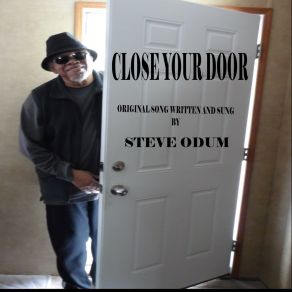 Download track Close Your Door Steve Odum