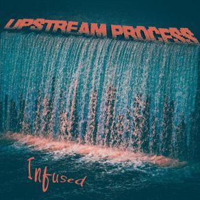 Download track Upstream Infused