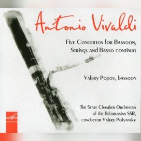 Download track Bassoon Concerto In G Minor, RV 496 II Largo Valery Popov