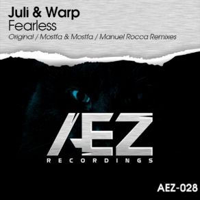 Download track Fearless (Manuel Rocca Brave Remix) Juli & Warp