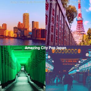 Download track Tasteful Music For Tokyo Nights Amazing City Pop Japan