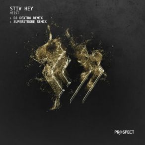 Download track Heist (Original Mix) Stiv Hey