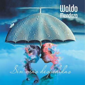 Download track Muero Por Tu Amor Waldo Mendoza