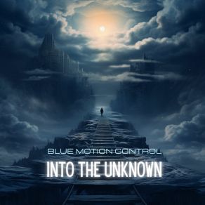 Download track Into The Unknown Blue Motion Control