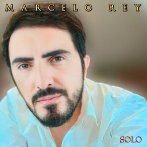 Download track Solo Marcelo Rey