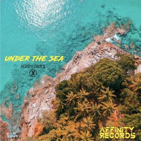 Download track Under The Sea (Radio Edit) Jerry Joxx