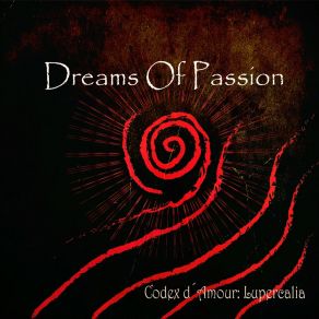 Download track Act II (Through The Night) [Of Passion And Love] Dreams Of PassionThe Love